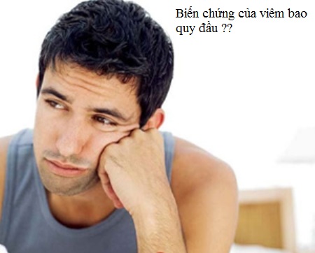 Tá hỏa khi nghe bác sĩ chia sẻ về biến chứng của bệnh viêm quy bao đầu