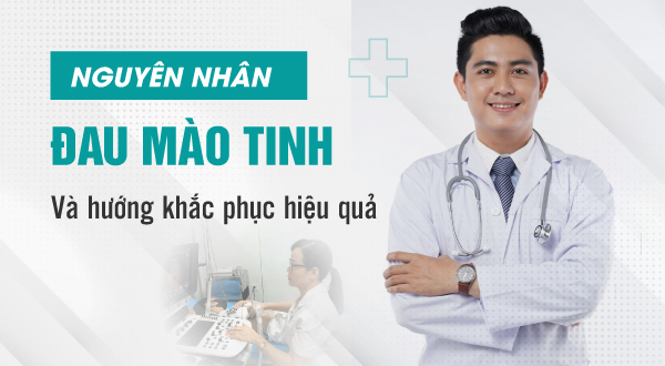 Nguyên nhân gây đau mào tinh hoàn và giải pháp xử lý nhanh hiệu quả